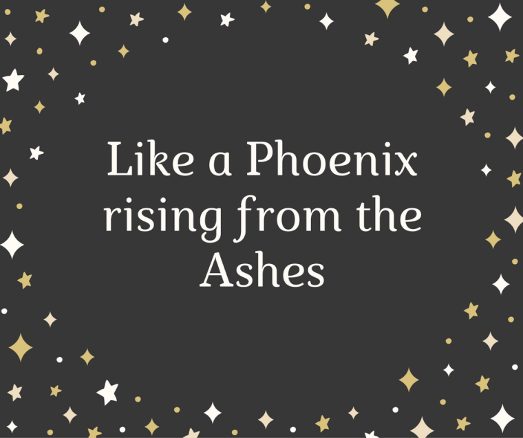 like-a-phoenix-rising-from-the-ashes.png